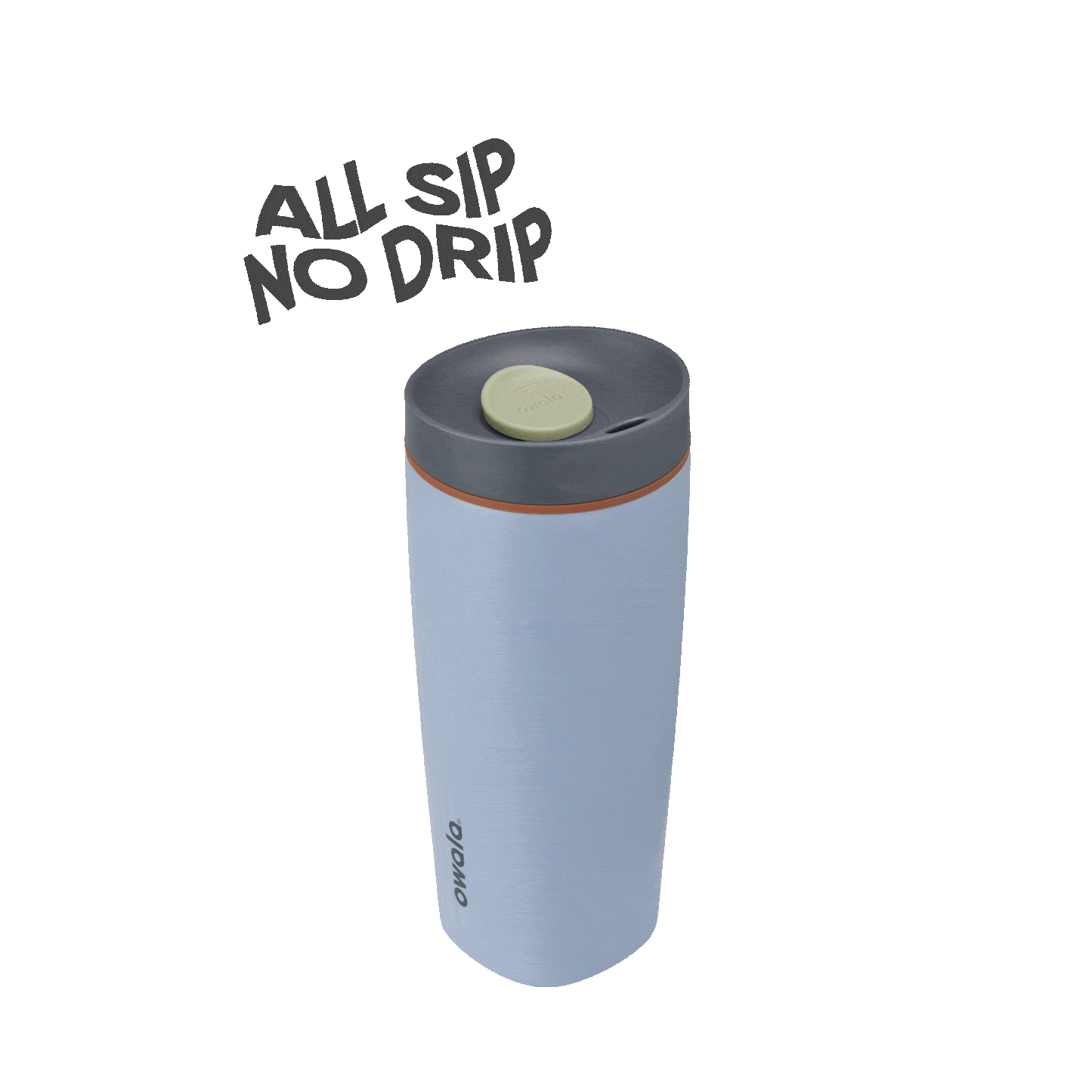 SmoothSip® Slider W6OO8 E2ZG00